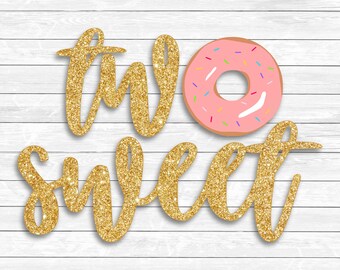 Download Two Sweet Svg Etsy