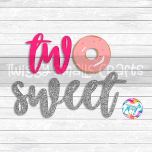 2nd birthday, Two Sweet, SVG, DXF, PNG, files for, Silhouette, Cricut, Sprinkle Donut, Donut Birthday, Glitter, silver, Cut Files, Iron on