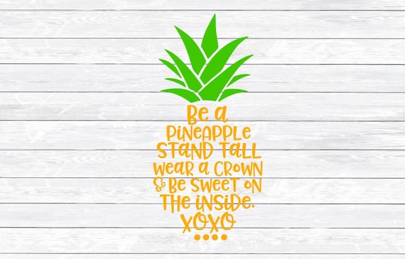 Download Be a Pineapple Pineapple Svg SVG DXF PNG Shirt Design | Etsy
