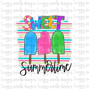 Sublimation Design Downloads, for girls, Summer, Summertime, Hand Lettered, Iron on, Watercolor popsicles, ice cream, Digital Files Graphics