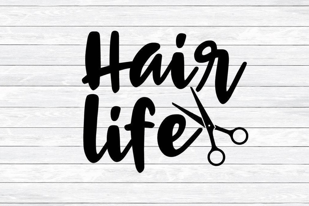 Hair Life Hairstylist Hairdresser Salon Life Svg Dxf | Etsy