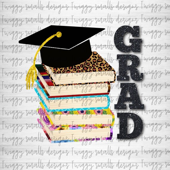 Graduation Sublimation Download, Digital Designs, PNG, Graduate, Grad Cap, Sublimation Files, Transfers, Iron on, Summer, School, College