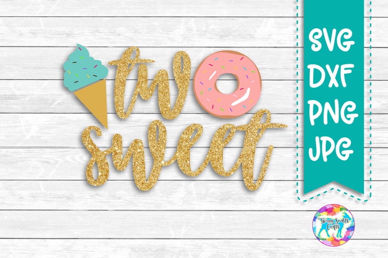 Download 2nd birthday Two Sweet SVG DXF PNG files for Silhouette | Etsy