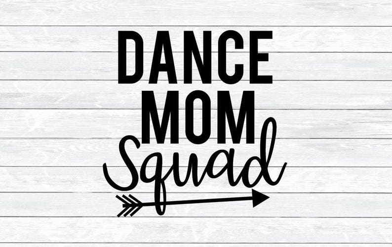 Download Dance Mom Svg Dance Svg Dance Mom Dance Mom Shirt Mom | Etsy