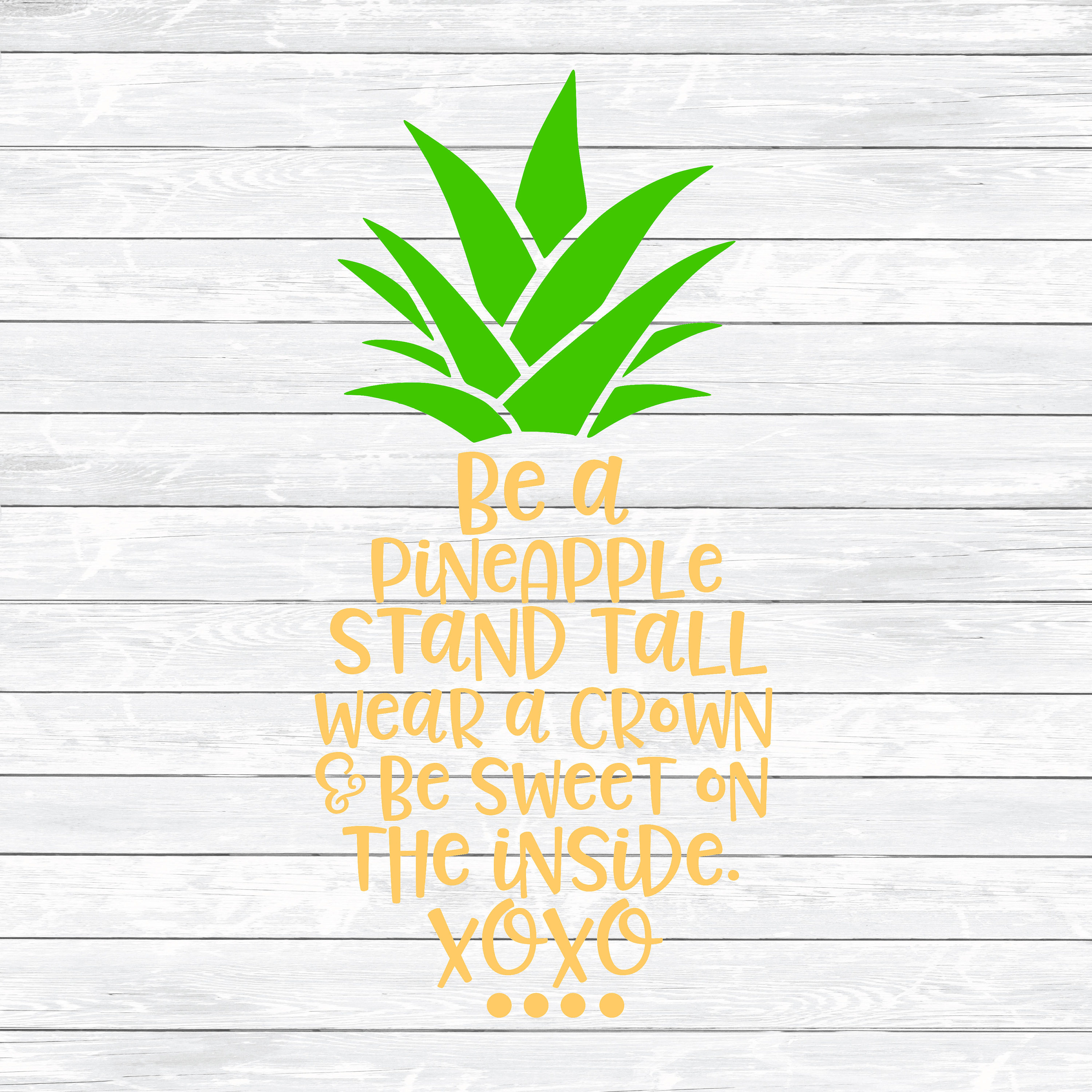 Download Be a Pineapple, Pineapple Svg, SVG, DXF, PNG, Shirt Design, Pineapple, Quote Svg, Fruit Svg ...