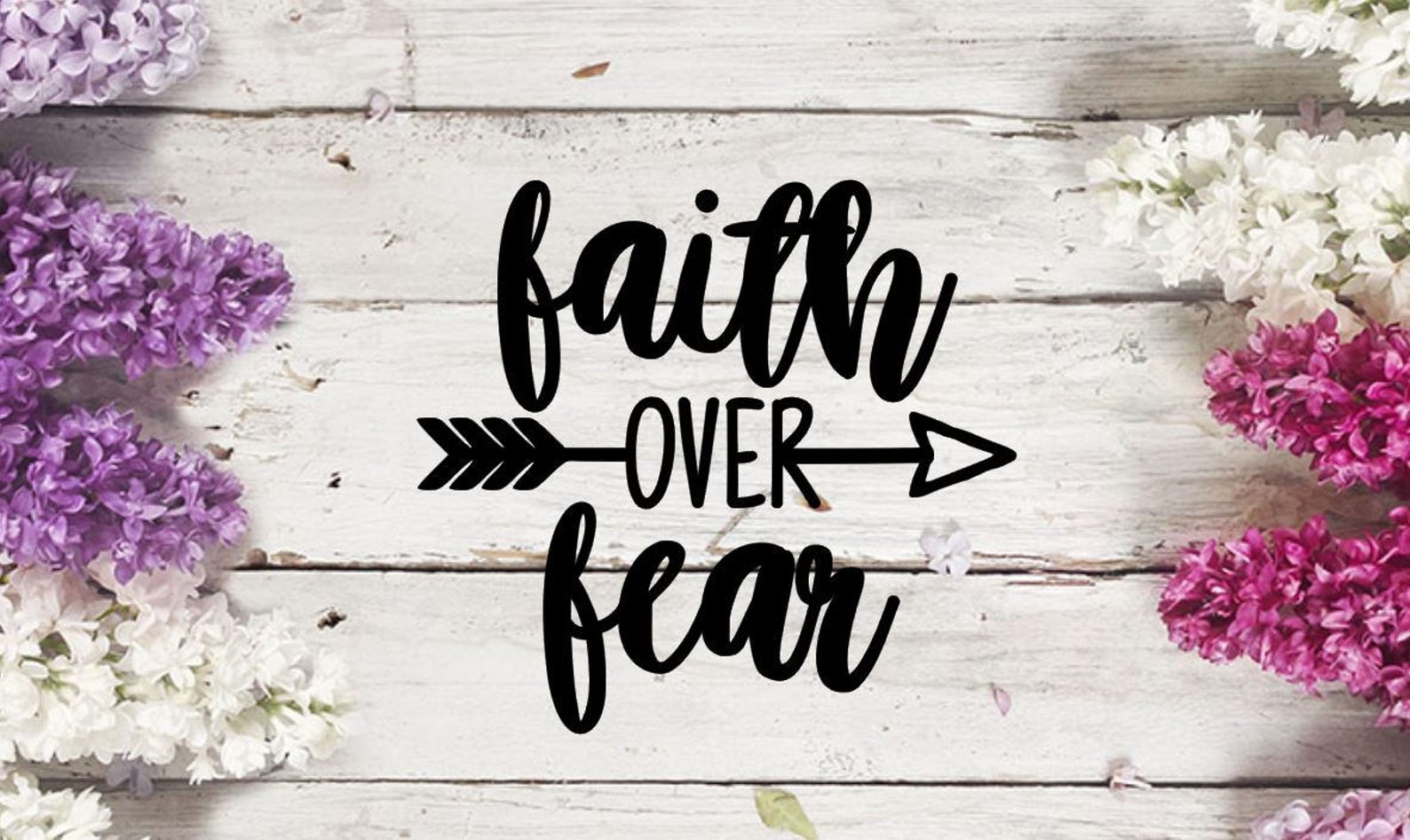 Faith over fear Faith Christian Bible Verse SVG DXF PNG Etsy