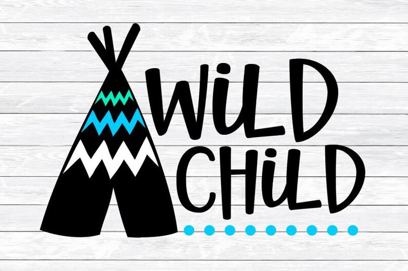 Free Free Wild Child Svg 89 SVG PNG EPS DXF File