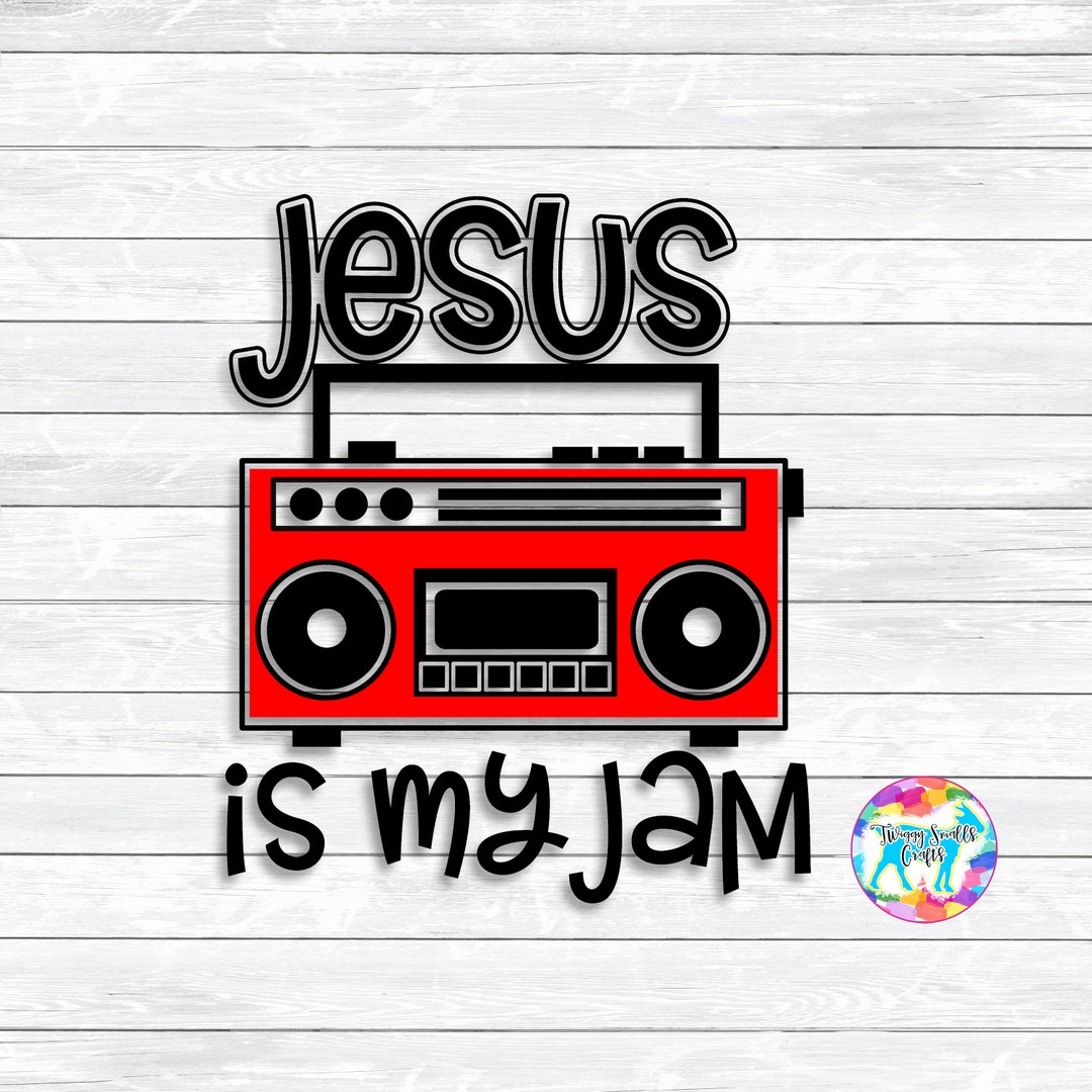 Jesus is My Jam, Christian Svg, Faith, Funny, SVG, DXF, PNG, Files For ...