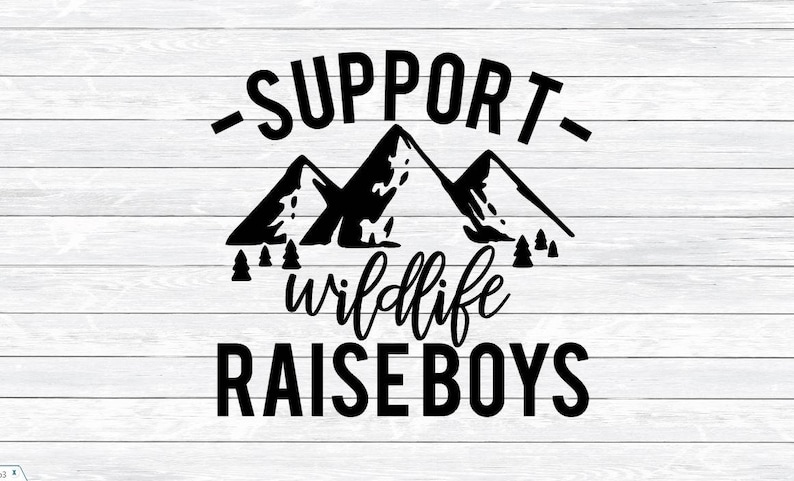 Download Support Wildlife Raise Boys Boy Boys Mama Mom SVG DXF | Etsy