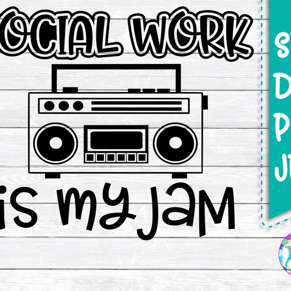 Social Worker Svg, Social Work is my Jam, DXF, PNG, SVG, files for, Silhouette, Cricut, Iron On, Social worker gift, cut file