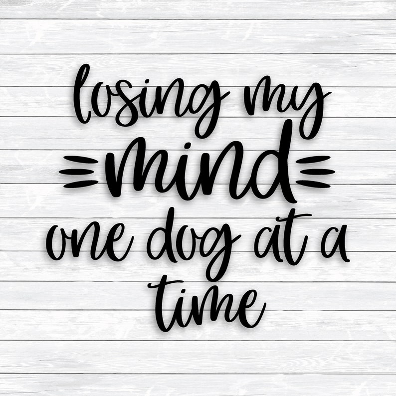 Download Dog Mama Svg Dog Quote Fur Baby Svg Funny Svg Losing my | Etsy