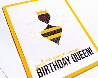 Birthday Queen Bee Card