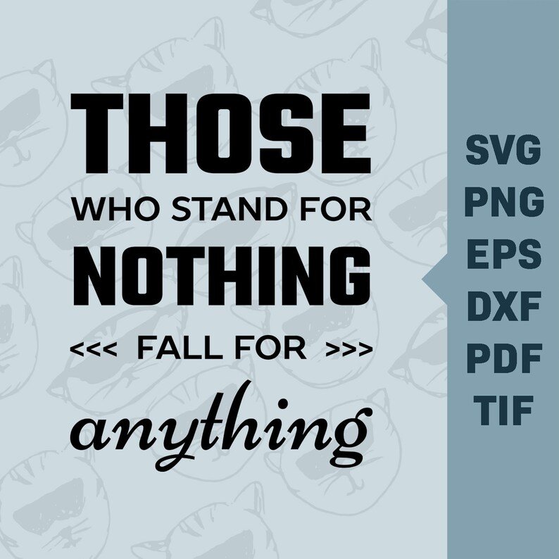 Hamilton SVG Those Who Stand for Nothing Fall for Everything Etsy