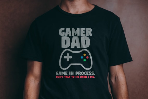 Father Day Gift Video Games Gamer Dad Shirt Game in Process - Etsy