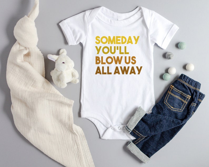 Hamilton Bodysuit Someday You Ll Blow Us All Away Unisex Etsy etsy