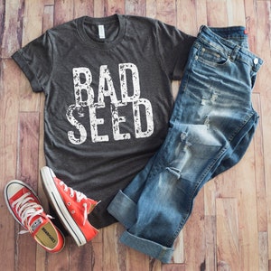 Bad Seed SSDGM Unisex Killer Tshirt