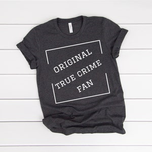 Original True Crime Fan Murder Junkie Basically A Detective Short-Sleeve T-Shirt