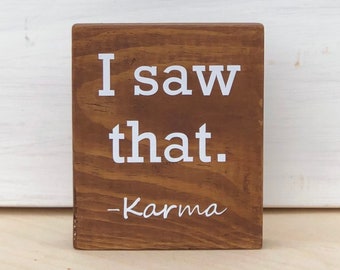 Mini Wood Sign - Karma - Block Sign - Tier Tray Decor - Funny Shelf Sitter