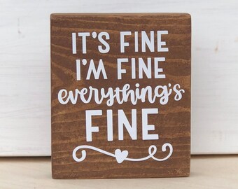 Funny Mini Wood Sign: "I'm Fine Everything's Fine" Tiered Tray Decor