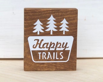 Happy Trails Mini Wood Sign: Nature Decor