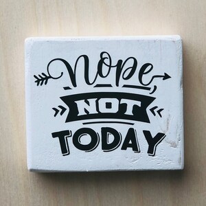 Small Wood Sign - Funny Sign - Tier Tray Decor