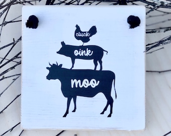Farmhouse Kitchen Sign: Cluck Oink Moo Wood Block