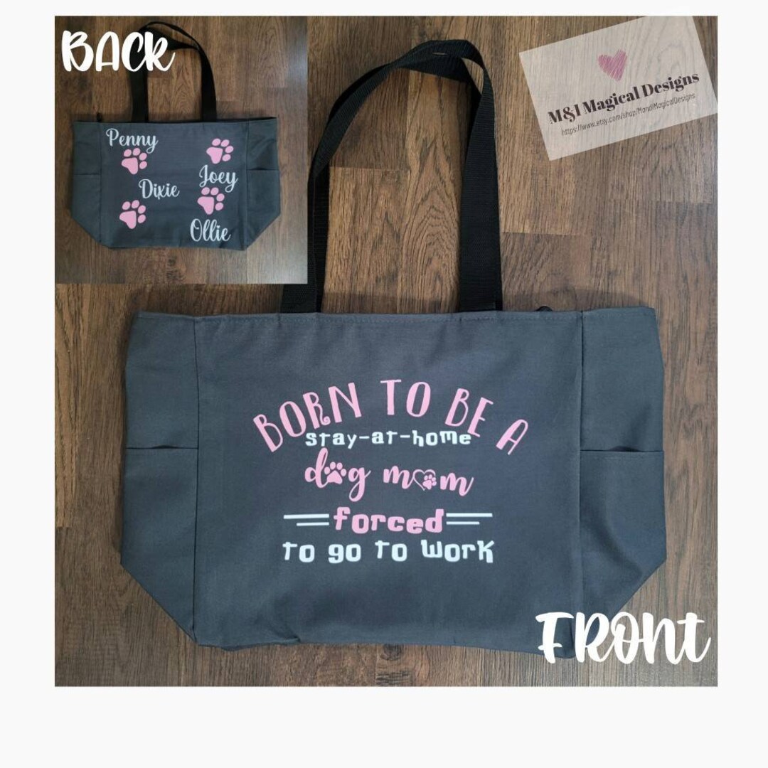 Personalized Dog Mom Bag Born to Be a Stay at Home Dog Mom Etsy