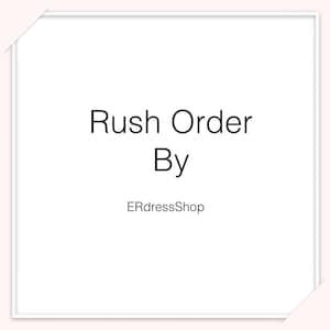 Rush order