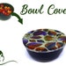 see more listings in the Bowl covers section