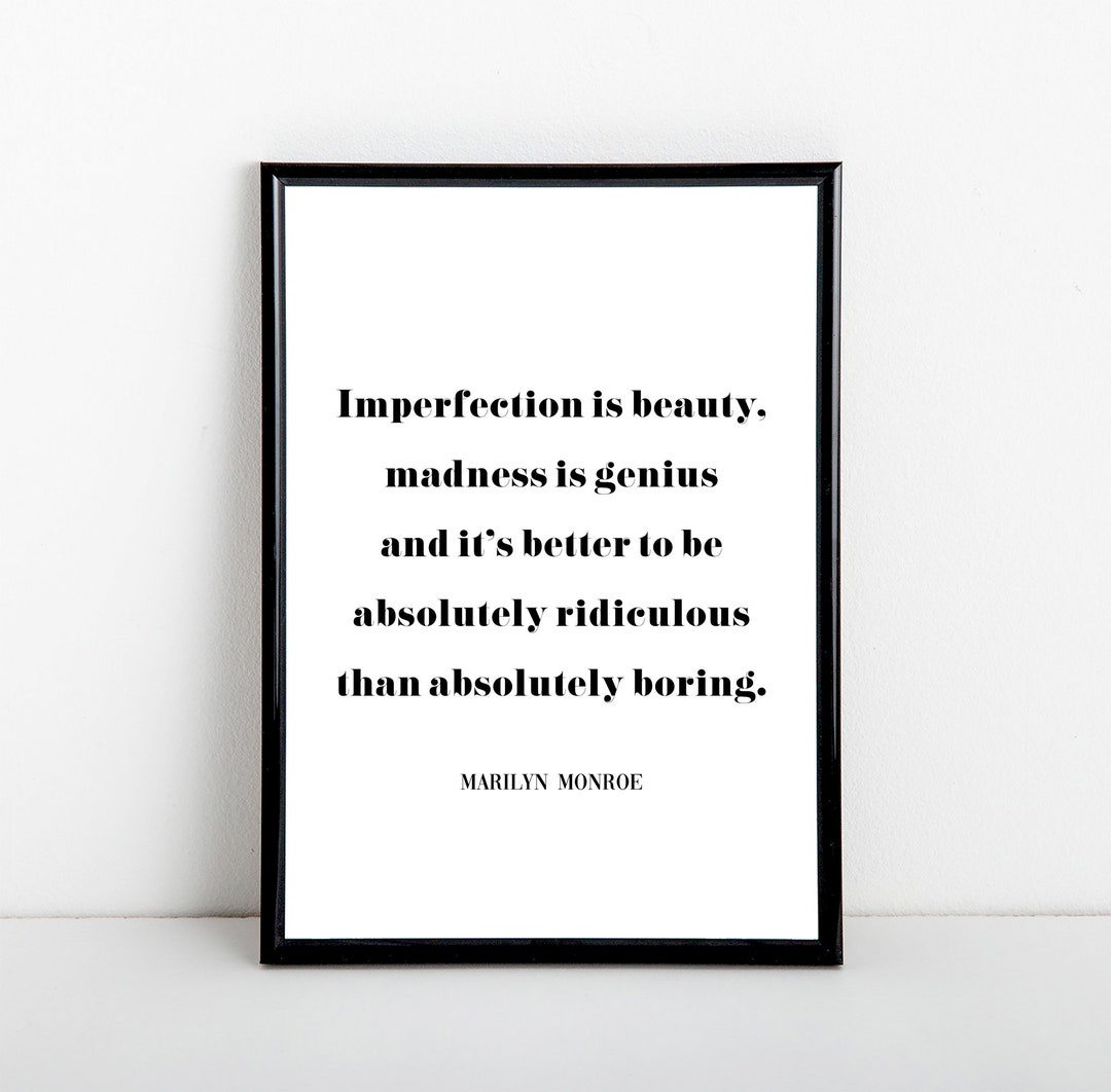 Imperfection is Beauty, Marilyn Monroe Quote, Art Print, A6, 5x7, A5, 8x10, A4, 11x14, A3 Sizes