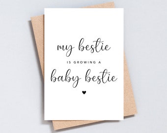 My Bestie is Growing a Baby Bestie, New Baby Card, Congratulations Pregnancy, Best Friend Expecting, A6 / 5x7 size - GC107