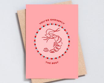 You're Shrimmply The Best, Geburtstagskarte, Grußkarte, Garnele Garnele Lustig Wortspiel Karte, Best Friend Karte, Tina Turner, A6 und 5x7 Größe - GC245