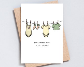 Your Laundry Is About To Get A Lot Cuter, New Baby Card, Expecting Card, Baby Shower, Gender Neutral, Unisex Baby, A6 or 5x7 Size - GC247