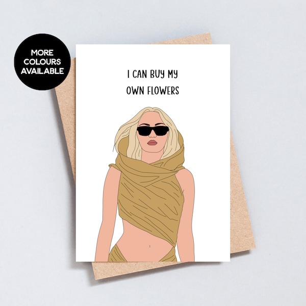 Miley Cyrus Greeting Card, I Can Buy My Own Flowers, Break Up Card, Funny Birthday Card, Divorce Card, Song Lyrics, A6 or 5x7 Size - GC324