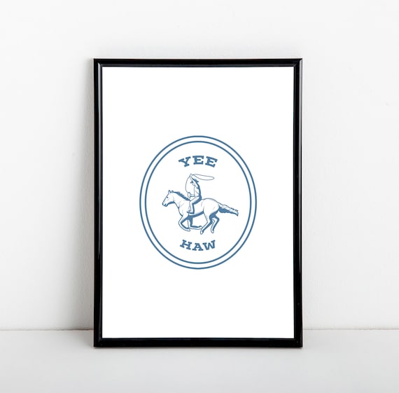 Yee Haw Cowboy Horse Art Print: Blue and White Poster