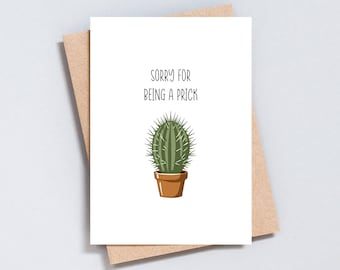 Funny Prick Cactus Apology Card - Forgive Me - A6 / 5x7 - GC208