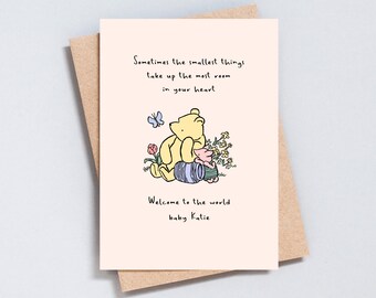 Winnie the Pooh Quote, New Baby Greeting Card, Welcome To The World, Personalised Customised Name, A6 or 5x7 Size, Add Message - GC103