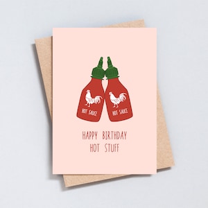Happy Birthday Hot Stuff, Hot Sauce, Sriracha, Pittig, Wenskaart, Aanpasbaar, A6 of 5x7 formaat, bericht binnen toevoegen - GC129