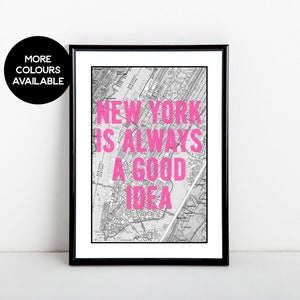 New York is altijd een goed idee, kaart, kunstafdruk, 5 x 7, A5, 8 x 10, A4, 11 x 14, A3-formaten beschikbaar