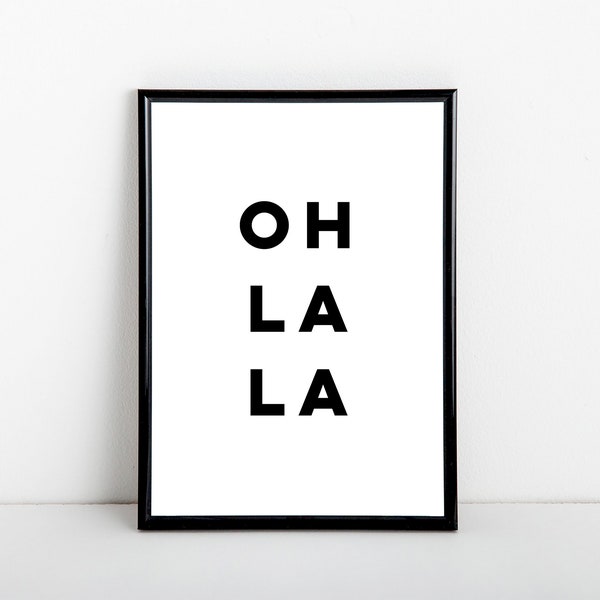 Oh La La, Französischer Typografie Kunstdruck, Schlafzimmer Kunstwerk, A6, 5x7, A5, 8x10, A4, 11x14, A3 Größen verfügbar