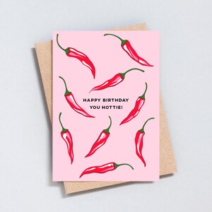 Happy Birthday You Hottie, Spicy Chilli Illustration, Grußkarte - A6 oder 5x7 Größe - GC448