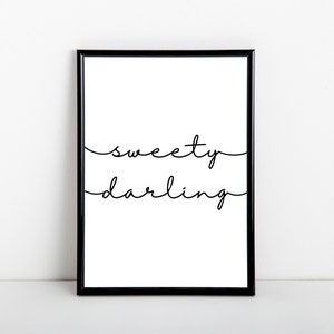Sweety darling, black and white art print, absolutely fabulous quote, A6, 5x7, A5, 8x10, A4, 11x14, A3 sizes available