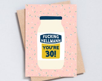 30th Birthday Card, Funny Thirty, Mayonnaise Pun, Gift For Her / Him, Mayo Food Joke, A6 and 5x7 size, add message - GC275