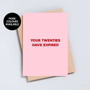 30e anniversaire, votre vingtaine est expirée, carte de voeux personnalisable, taille A6 et 5 x 7, ajoutez votre propre message à l'intérieur - GC140