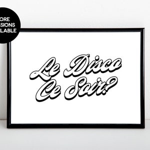 Le disco ce soir? French art print, black and white typography, party artwork, A6, 5x7, A5, 8x10, A4, 11x14, A3 sizes available