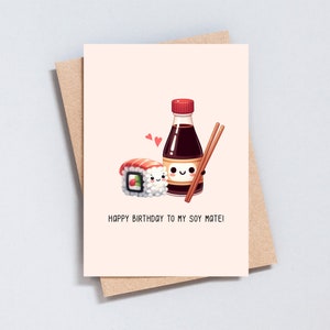 Happy Birthday Soy Mate Grußkarte, Sushi Sojasauce Kawaii Food Pun, Freund Freundin Karte, A6 und 5x7 Größe - GC211