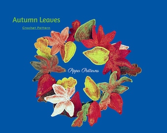 Crochet Autumn Leaves  Pattern -photo tutorial - crochet pattern for Decor, Bouquets and Arrangement