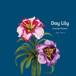 Crochet Day Lily Flower Pattern - photo tutorial for Decor, Bouquets and Arrangement