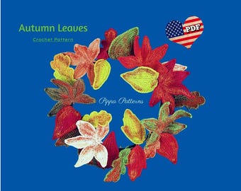 Crochet Autumn Leaves Pattern: Photo Tutorial (PDF Pattern)