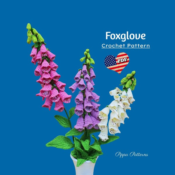 Crochet Foxglove Pattern  -  Crochet Flower Pattern - photo tutorial - crochet pattern for Decor, Bouquets and Arrangements